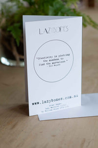 Lazybones card, Creativity quote